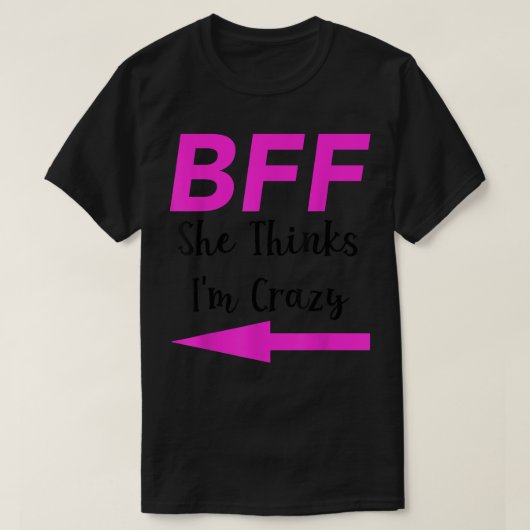 BFF彼女考えは友熱狂する達アロ最高のー・マッチン Tシャツ (デザイン正面)