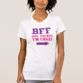 BFF彼女考えは私は熱狂する1/2だ Tシャツ (正面)
