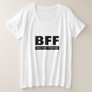 BFF – ビッグファットフレンド – おもしろい プラスサイズTシャツ