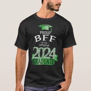 BFF 誇りを持った 2024卒業生Iグリーンパーティー友情I Tシャツ