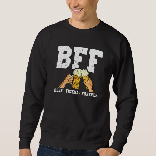Bff Beer Friend Forever Beer  Craft Beer スウェットシャツ (正面)