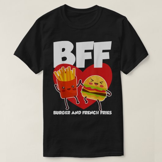 BFF Burger And Fries Tシャツ (デザイン正面)