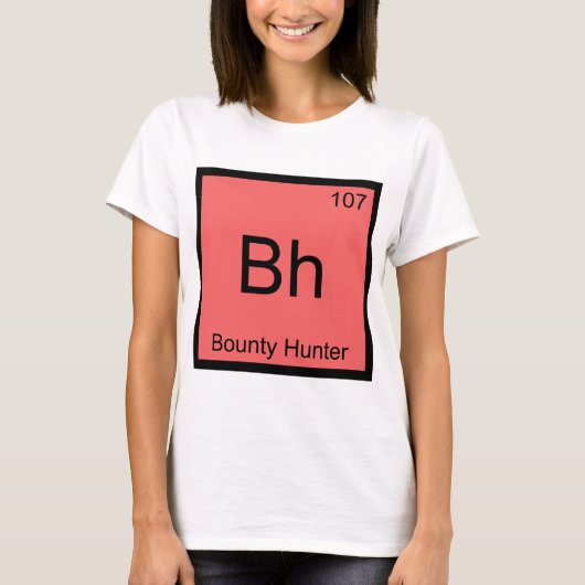 Bh - Bounty Hunter Chemistry Elementシンボルティー Tシャツ (正面)