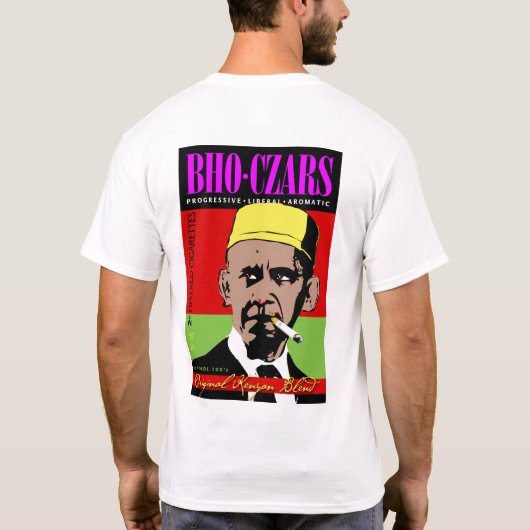 BHOの皇帝、オバマのお気に入りのなケニアのタバコ Tシャツ (裏面)