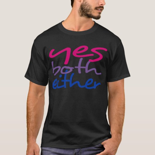 Biの可視性: Yes、両方、どちらか(デザイン13) Tシャツ (正面)