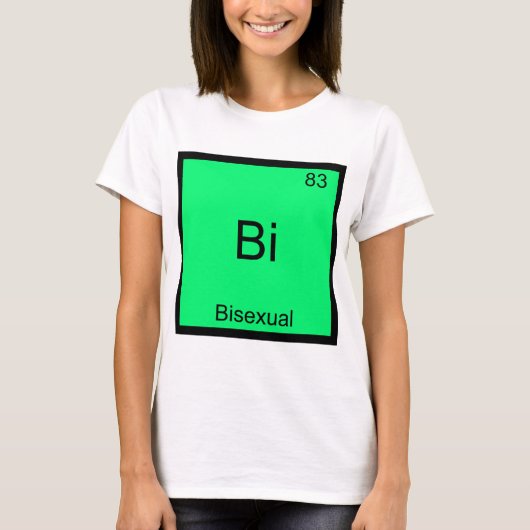 Bi - バイセクシャル 化学元素記号 ジョーク tシャツ (正面)