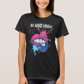 Bi And High Bisexual Rainbow Pride March Bisexuali Tシャツ (正面)