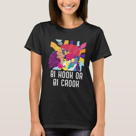 Bi Hook Or Bi Crook Bisexual Rainbow Pride Bisexua Tシャツ (正面)
