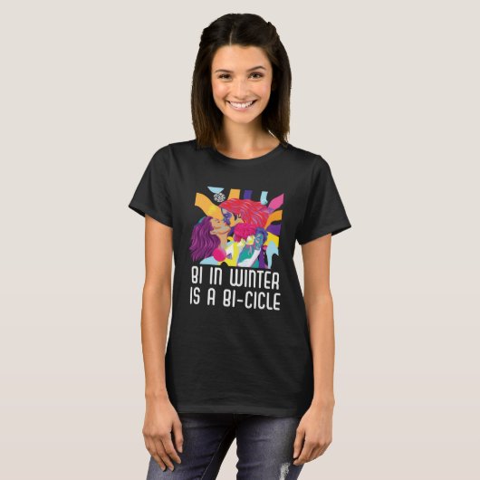 Bi In Winter Is A Bi cicle Bisexual Rainbow Pride  Tシャツ (正面フル)