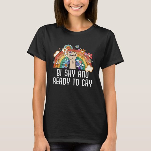 Bi Shy And Ready To Cry Bisexual Pride Bisexuality Tシャツ (正面)