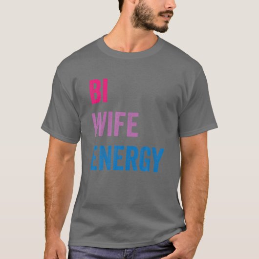 Bi Wife Energy LGBTQ Tシャツ (正面)