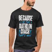 Biathlon Coach Coaches Skiing Shooting Coaching Tr Tシャツ (正面)