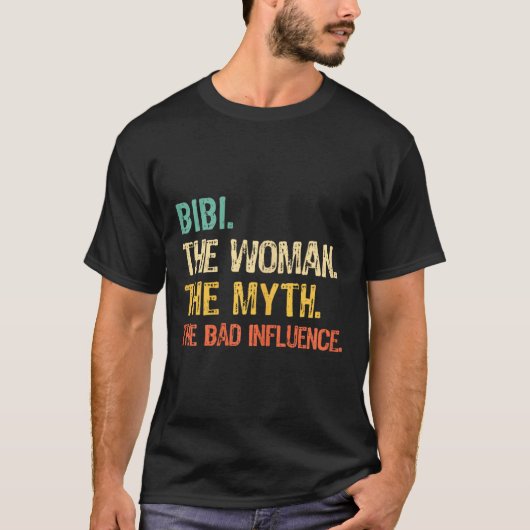 Bibi The Woman The Myth The D Influence Funny Retr Tシャツ (正面)