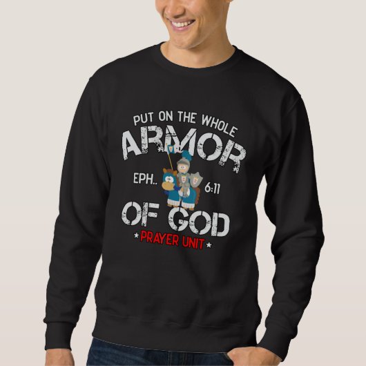 Bible Quote Armor of God Ephesians 611 Easter Chri スウェットシャツ (正面)