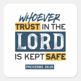 Bible Quote Art - Proverbs 29:25 Trust in God スクエアシール