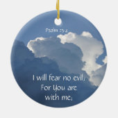 Bible Scripture Psalm 23:4 Fear No Evil... セラミックオーナメント (裏面)