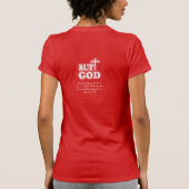 Bible Verse But God Typography  PersonalizeT-Shirt Tシャツ (裏面)