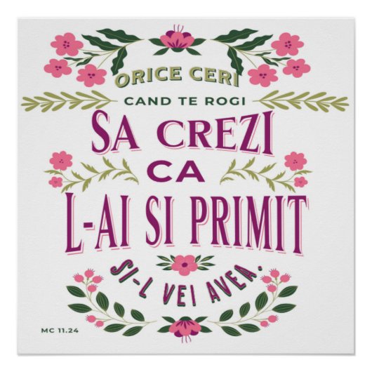 Bible verse in Romanian for Faith MC 11.24 ポスター (正面)