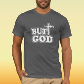 Bible Verse Typography 'but God' グレー カスタマイズ Tシャツ