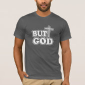 Bible Verse Typography 'but God' グレー カスタマイズ Tシャツ (正面)