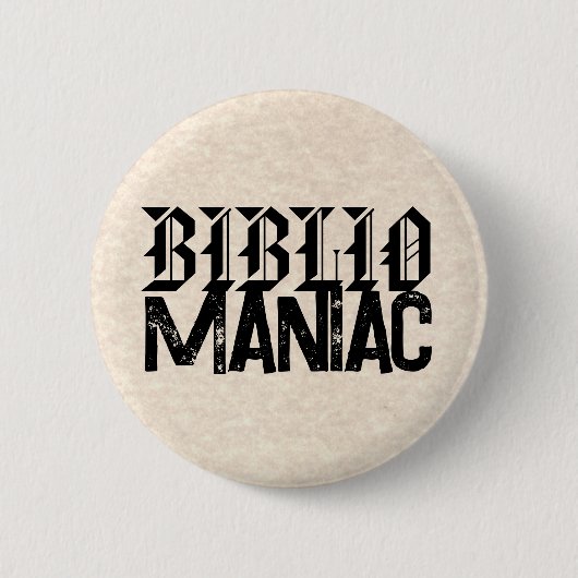 BiblioManiac Book Lover in Fun Fonts 缶バッジ (正面)