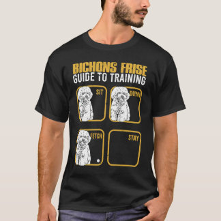 Bichon frise guide to training Sit down Fetch Stay Tシャツ