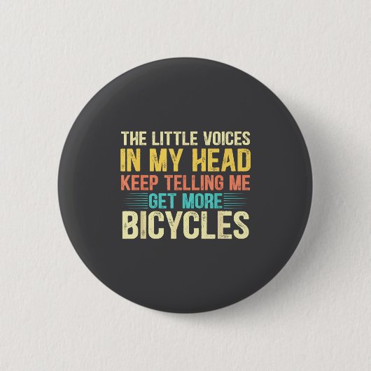 Bicycle Lover Funny Quote Cycling Humor  缶バッジ (正面)