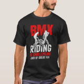 Bicycle Motocross  BMX Riding Is Challenging Frees Tシャツ (正面)