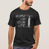 Bicycle  MTB  Downhill Accessories  Pump Up Your L Tシャツ (正面)