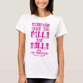 biensur fille belle citation vue hereditaire humou tシャツ