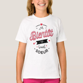 Bientôt grande soeur tシャツ