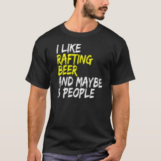 Bier Trinker Raftingboot I like Rafting & Beer Raf Tシャツ