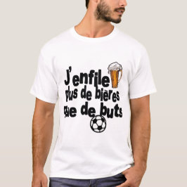 biere alcool humour sport foot citation enfile but tシャツ
