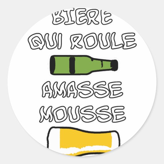 BIERE qui roule amasse mousse - Jeux de Mots ラウンドシール (正面)