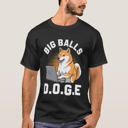 Big Balls D.O.G.E DOGE Funny Meme Tシャツ (正面)