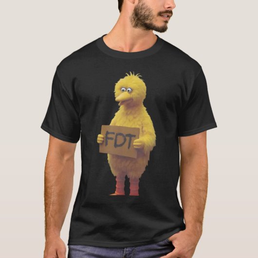 Big Bird Protest – FDT Meme Tシャツ (正面)