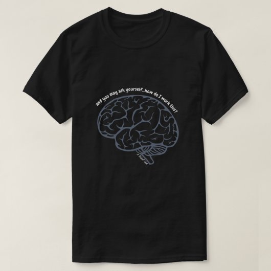 BIG BRAIN (How Do I Work This?) - MisterPシャツ Tシャツ (デザイン正面)