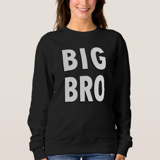 Big Bro Simple Black and White Text Big Brother スウェットシャツ (正面)