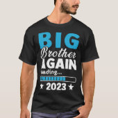 Big Brother 2023 Loading Baby Announcement First T Tシャツ (正面)