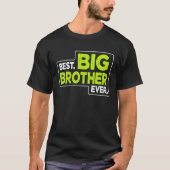 Big Brother Best Big Brother Ever Tシャツ (正面)