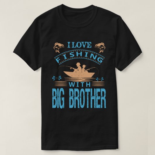 BIG BROTHER fAThERs dAyとの魚釣りが大好き Tシャツ (デザイン正面)