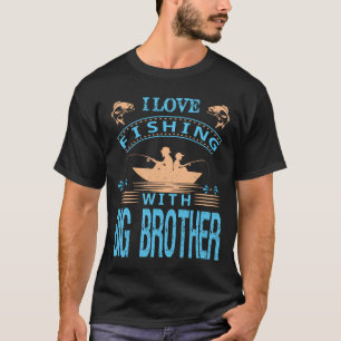 BIG BROTHER fAThERs dAyとの魚釣りが大好き Tシャツ