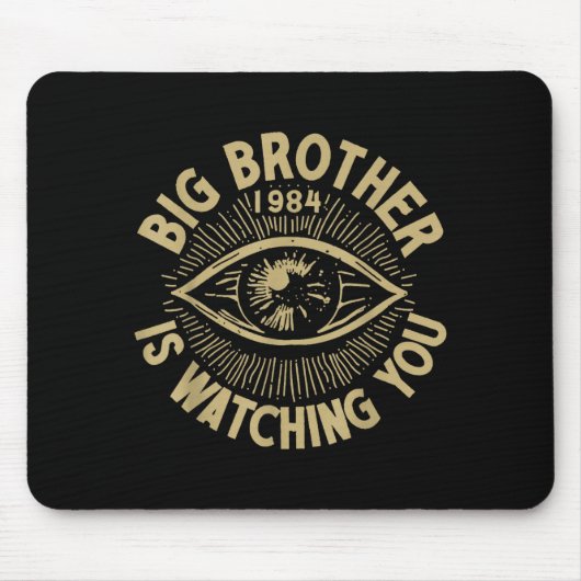 Big Brother Is Watching You マウスパッド (正面)