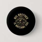 Big Brother Is Watching You  缶バッジ (正面)