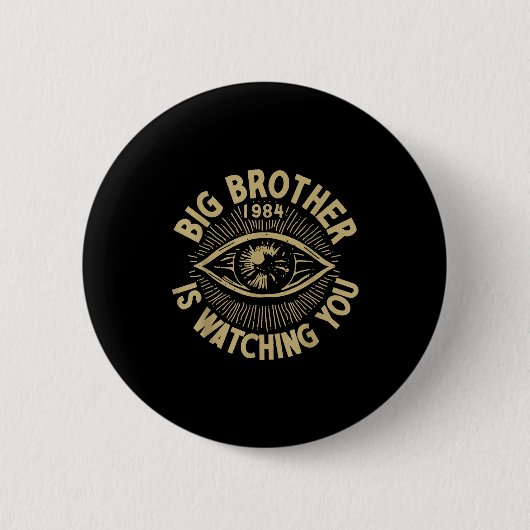Big Brother Is Watching You  缶バッジ (正面)