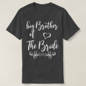 Big Brother of Bride & Groom Wedding Matching  Tシャツ (デザイン正面)