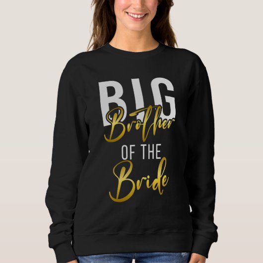 Big Brother of the Bride Big Brother Wedding スウェットシャツ (正面)