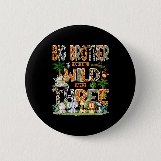 Big Brother Of The Wild & Three 3rd Birthday S 缶バッジ (正面)