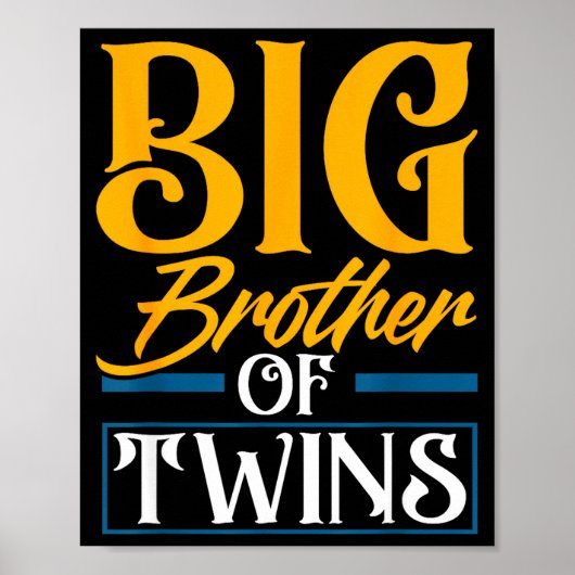 Big Brother Of Twins New Brother Sibling Funny Twi ポスター (正面)