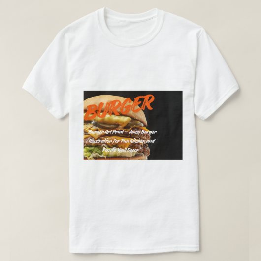 Big Burger Art – Juicy Cheeseburger Illustration  Tシャツ (デザイン正面)